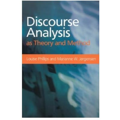 Discourse Analysis As Theory And Method - Jorgensen, Marianne W.
