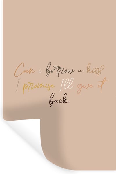 Muurstickers - Sticker Folie - Spreuken - Quotes - Can I borrow a kiss? I promise I'll give it back - 20x30 cm - Plakfolie - Muurstickers Kinderkamer - Zelfklevend Behang - Zelfklevend behangpapier - Stickerfolie