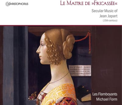 Les Flamboyants, Michael Form - Le Maître de Fricassée: Secular Music Of Jean Japart (CD)