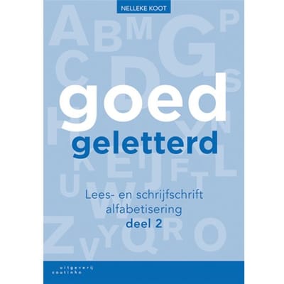 Goedgeletterd - Lees- En Schrijfschrift Alfabetisering / Deel 2 - Nelleke Koot