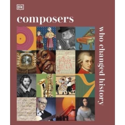 Composers Who Changed History - Dk History Changers - DK