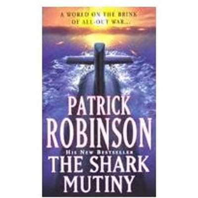 Shark Mutiny - Robinson, Patrick