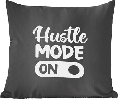 Sierkussens - Kussentjes Woonkamer - 60x60 cm - Spreuken - Quotes - 'Hustle mode on' - Werk