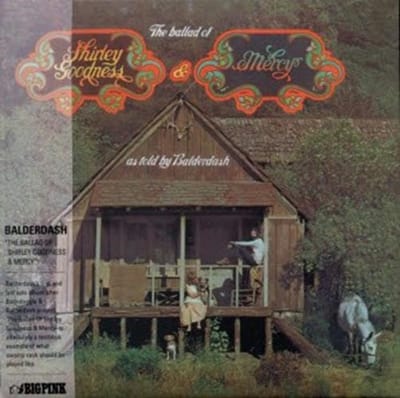 Balderdash - Ballad Of Shirley Goodness & Mercy (CD)