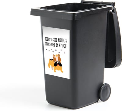 Container sticker Quotes - Honden - Today's good mood is sponsored by my dog - Spreuken - 40x60 cm - Kliko sticker