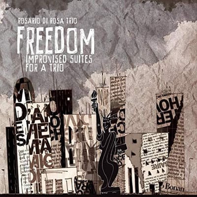 CD ROSARIO DI ROSA TRIO - FREEDOM-GEÏMPROVISEERDE SUITES VOOR EEN TRI ABJZ061 Abeat Records 2008 Italië Jazz Gebruikt gray