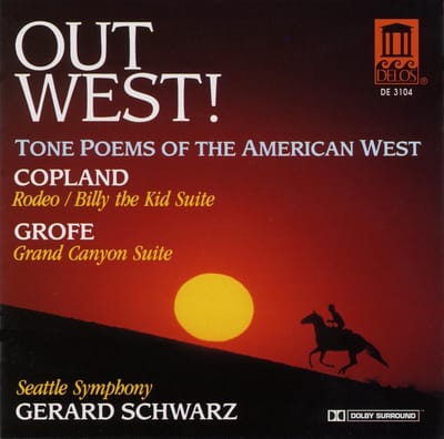 Seattle Symphony Orchestra, Gerard Schwarz - Copland: Out West! Tone Poems Of The American West (CD)