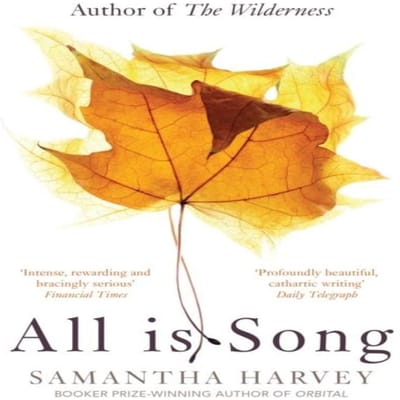 All is Song door Samantha Harvey Paperback Boek 9780099566069