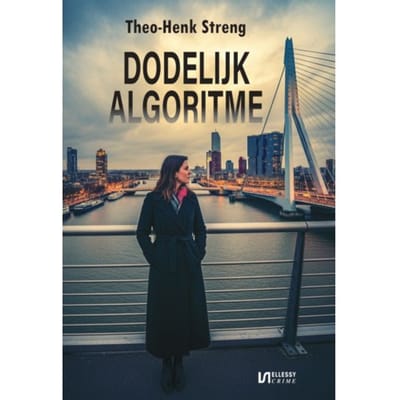 Dodelijk Algoritme - Theo-Henk Streng