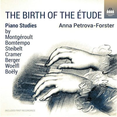 Birth Of The Etude: Piano Studies By Berger, Boely, Bomtempo - Anna Petrova-forster