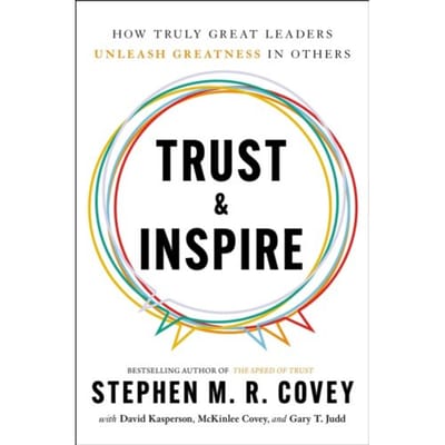 Trust & Inspire - Stephen M. R. Covey