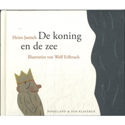 De Koning En De Zee - Heinz Janisch