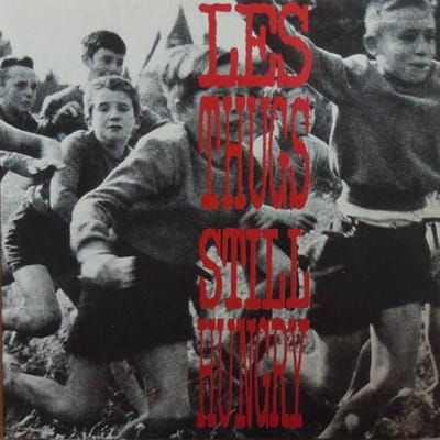 Les Thugs - Still Hungry (LP)