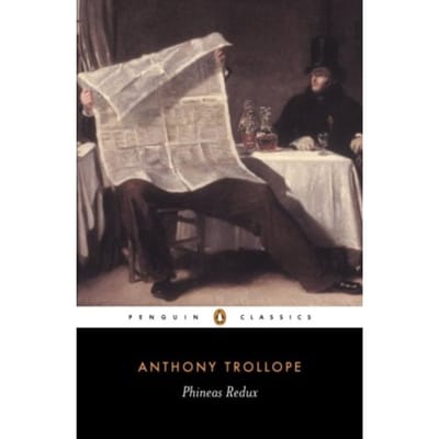 Phineas Redux - Anthony Trollope