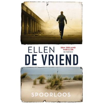 Spoorloos - Een Zeelandthriller - Ellen De Vriend