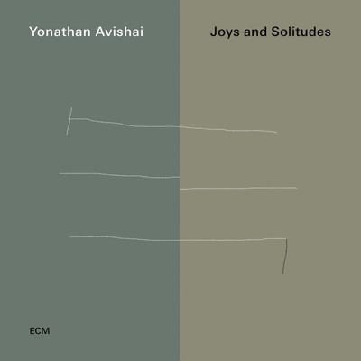 Yonathan Avishai Trio - Joys And Solitudes (CD)