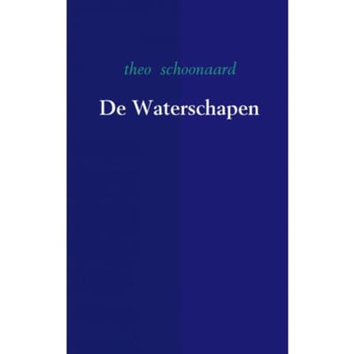 De Waterschapen - Theo Schoonaard
