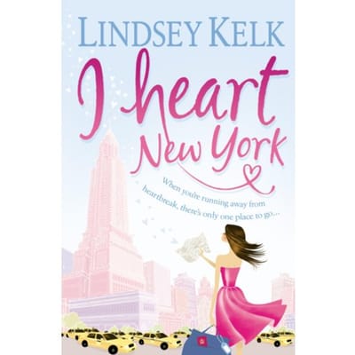 I Heart New York - I Heart Series - Lindsey Kelk
