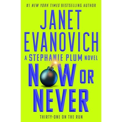 Now Or Never - Stephanie Plum Novels - Janet Evanovich