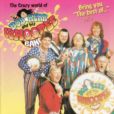 Bob Kerr's Whoopee Band - The Best Of Vol. 1 (CD)
