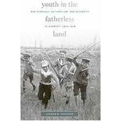 Youth In The Fatherless Land - Andrew Donson