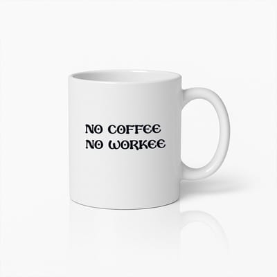 No Coffee No Workee Mok – Grappige Koffiemok voor Thuis en Kantoor