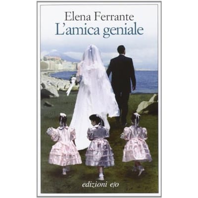 L'Amica Geniale - Ferrante, Elena