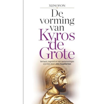 De Vorming Van Kyros De Grote - Xenofon