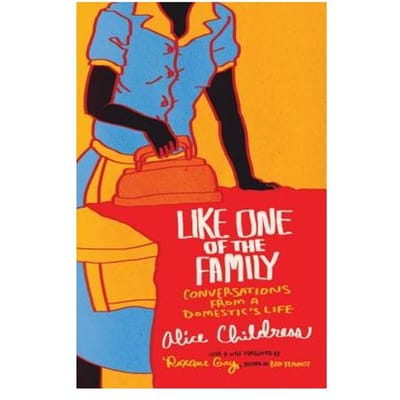 Like One Of The Family - Alice Childress