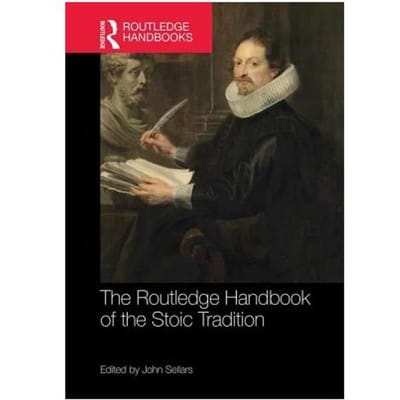 The Routledge Handbook Of The Stoic Tradition - John Sellars