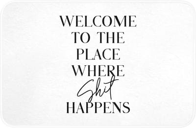 Badmat 60x40 cm - Antislip - Quotes - Welcome to the place where shit happens - Wit - Humor - Badmatten voor badkamer - Badkamermat - Douchemat - Badkamer mat