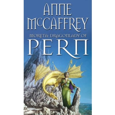 Moreta - Dragonlady Of Pern - The Dragon Books - Anne McCaffrey