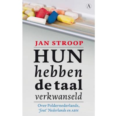 Hun Hebben De Taal Verkwanseld - Jan Stroop