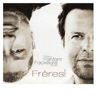 David Fackeure & Thierry Fanfant - Frèeres (CD)