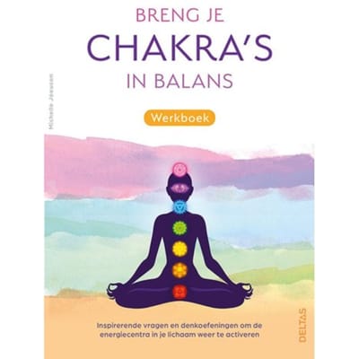 Breng Je Chakra's In Balans Werkboek - MICHELLE JOEUSON