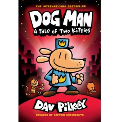 Dog Man 3: A Tale Of Two Kitties Hb (Ne) - Dog Man - Dav Pilkey