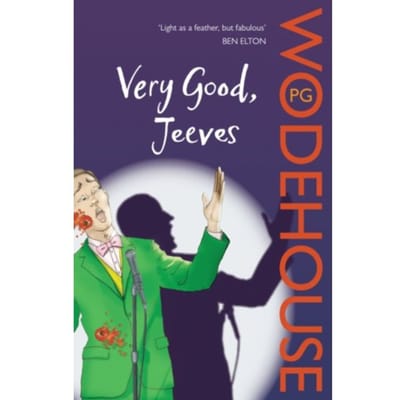 Very Good, Jeeves - Jeeves & Wooster - P.G. Wodehouse