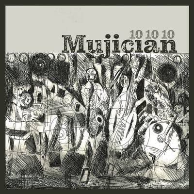 Mujician - 10 10 10 (CD) (Limited Edition)
