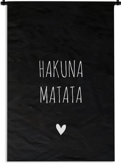 Wandkleed - Wanddoek - Quotes - Spreuken - Hakuna matata - 120x180 cm - Wandtapijt