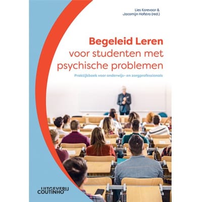Begeleid Leren Voor Studenten Met Psychische Problemen - Lies Korevaar