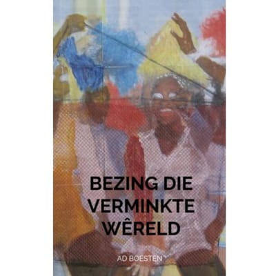 Bezing Die Verminkte Wêreld - Adam Boesten