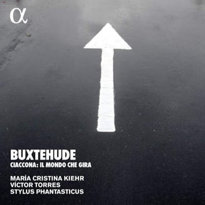 Maria Cristina Kiehr, Victor Torres, Stylus Phantasticus - Buxtehude: Ciaccona. Il Mondo Che Gira (CD)
