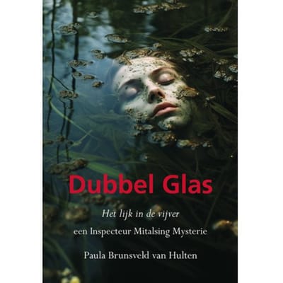 Dubbel Glas - Paula Brunsveld van Hulten