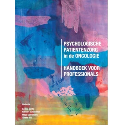 Psychologische Patiëntenzorg In De Oncologie - Saskia Duijts