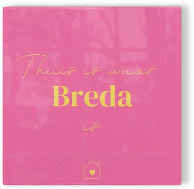 Tegeltje Thuis is waar Breda is - roze geel - tegeltje stad - tegeltje met tekst