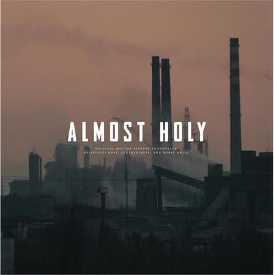 Atticus Ross, Leopold Ross, Bobby Krlic - Almost Holy (Original Motion Picture Soundtrack) (LP)