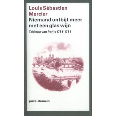 Niemand Ontbijt Meer Met Een Glas Wijn - Privé-Domein - Louis Sebastién Mercier