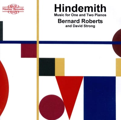 Bernard Roberts, David Strong - Hindemith: Music For One And Two Pianos (2 CD)