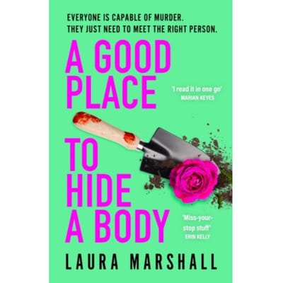 A Good Place To Hide A Body - Marshall, Laura