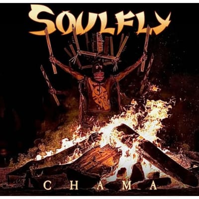 Chama - Soulfly